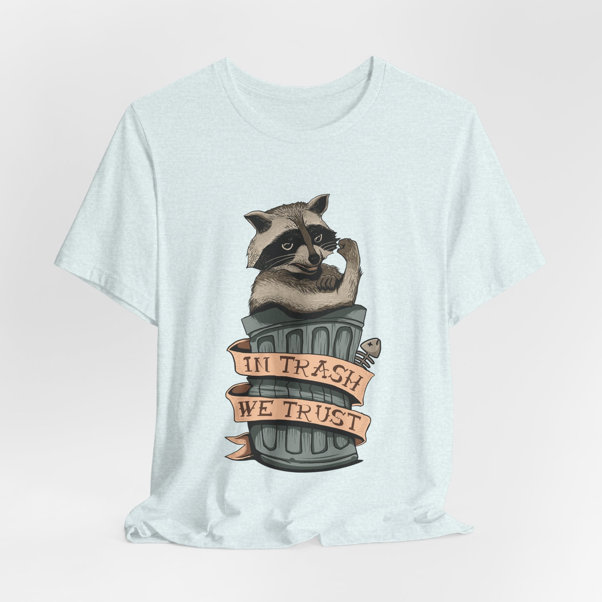 Raccoon "In Trash We Trust" Funny T-Shirt