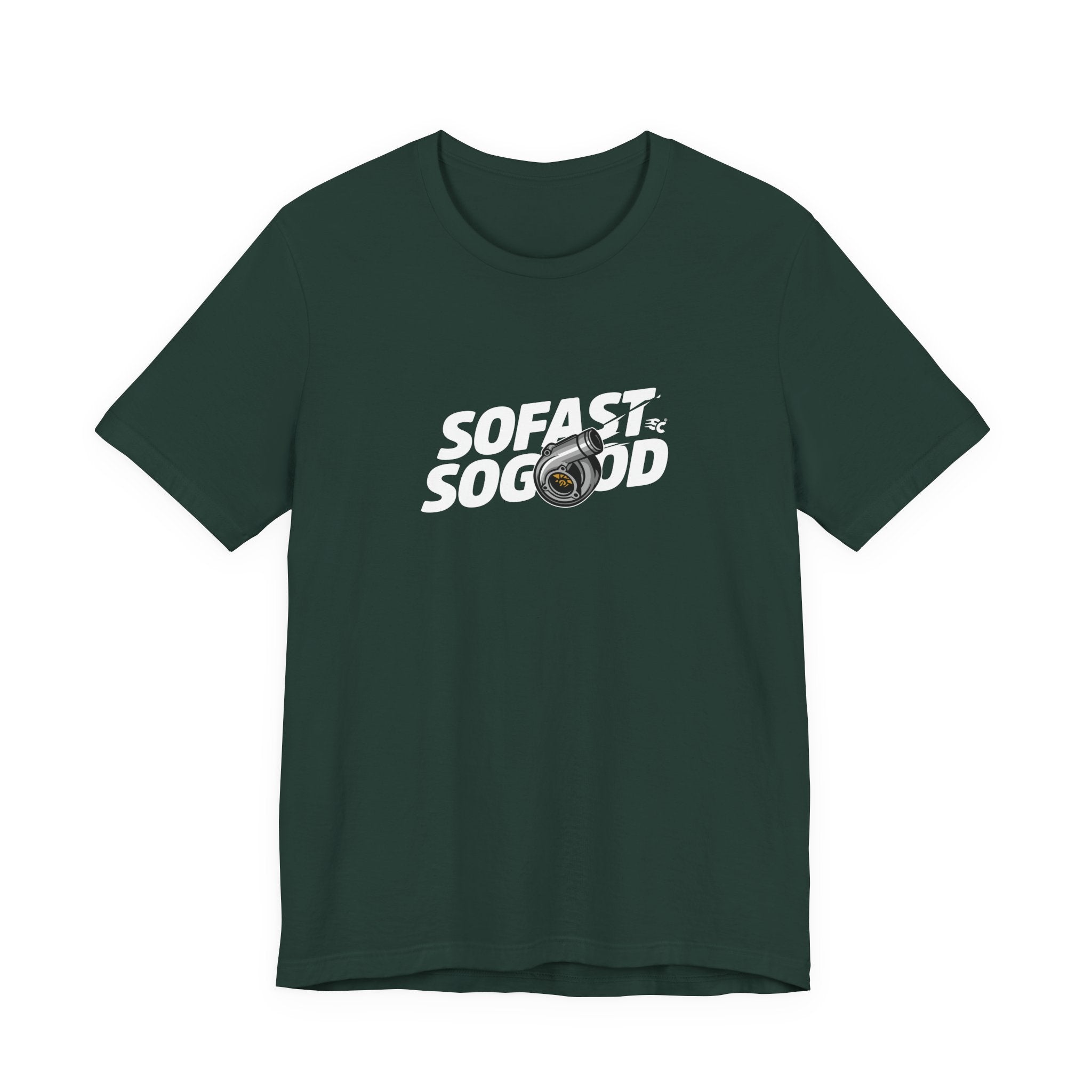 So fast So Good Turbo T-Shirt