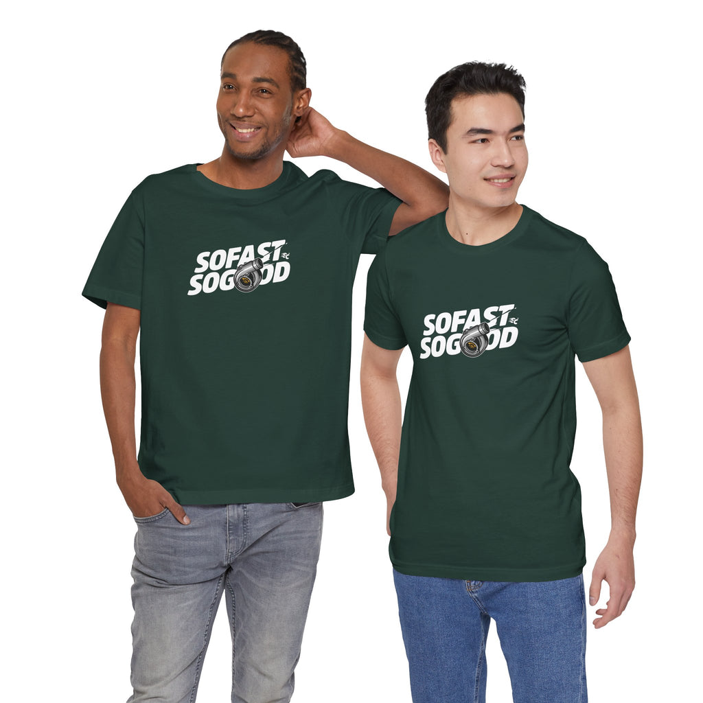 So fast So Good Turbo T-Shirt