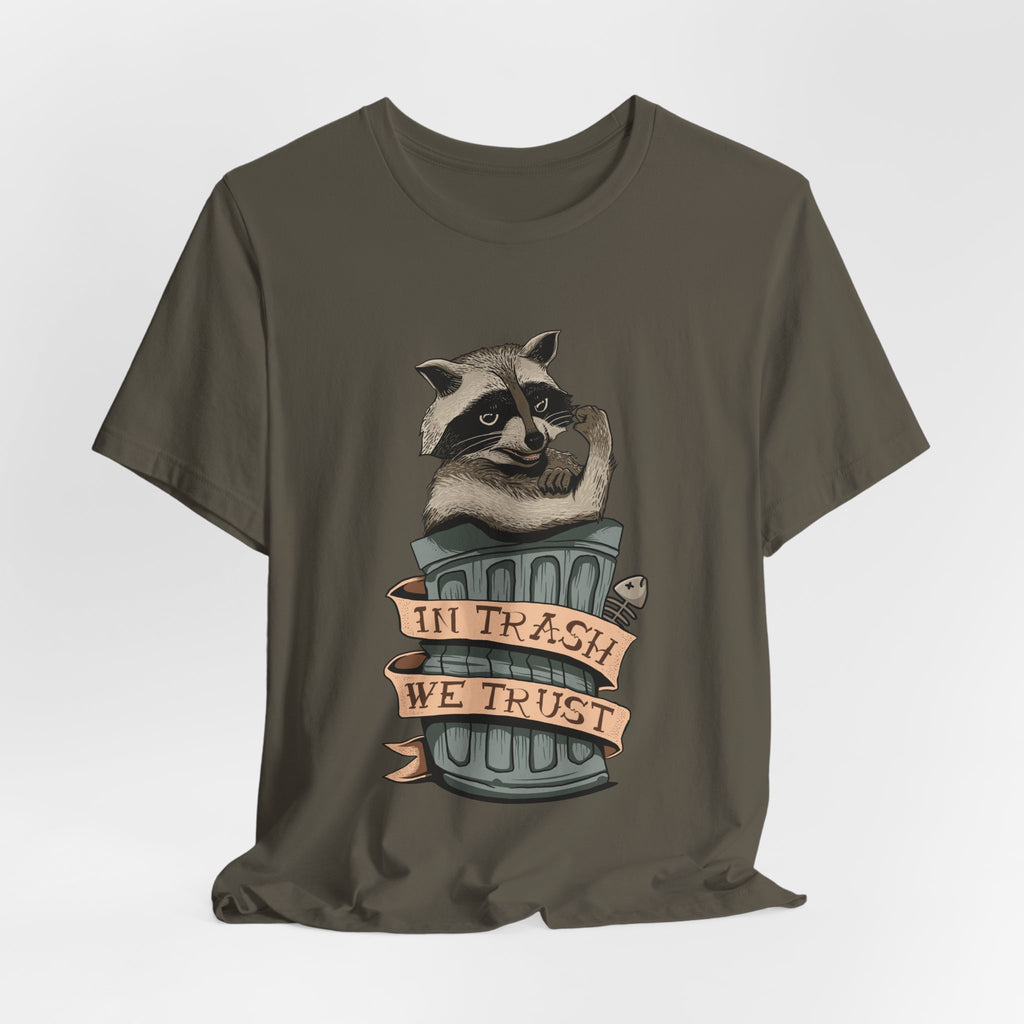 Raccoon "In Trash We Trust" Funny T-Shirt