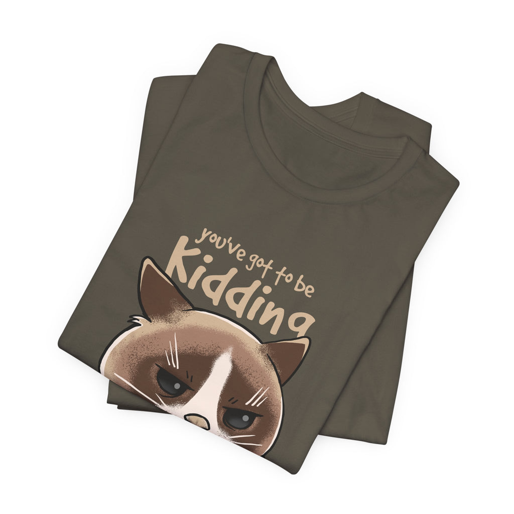 Grumpy Cat “You’ve Got to Be Kidding Me Right Meow” T-Shirt