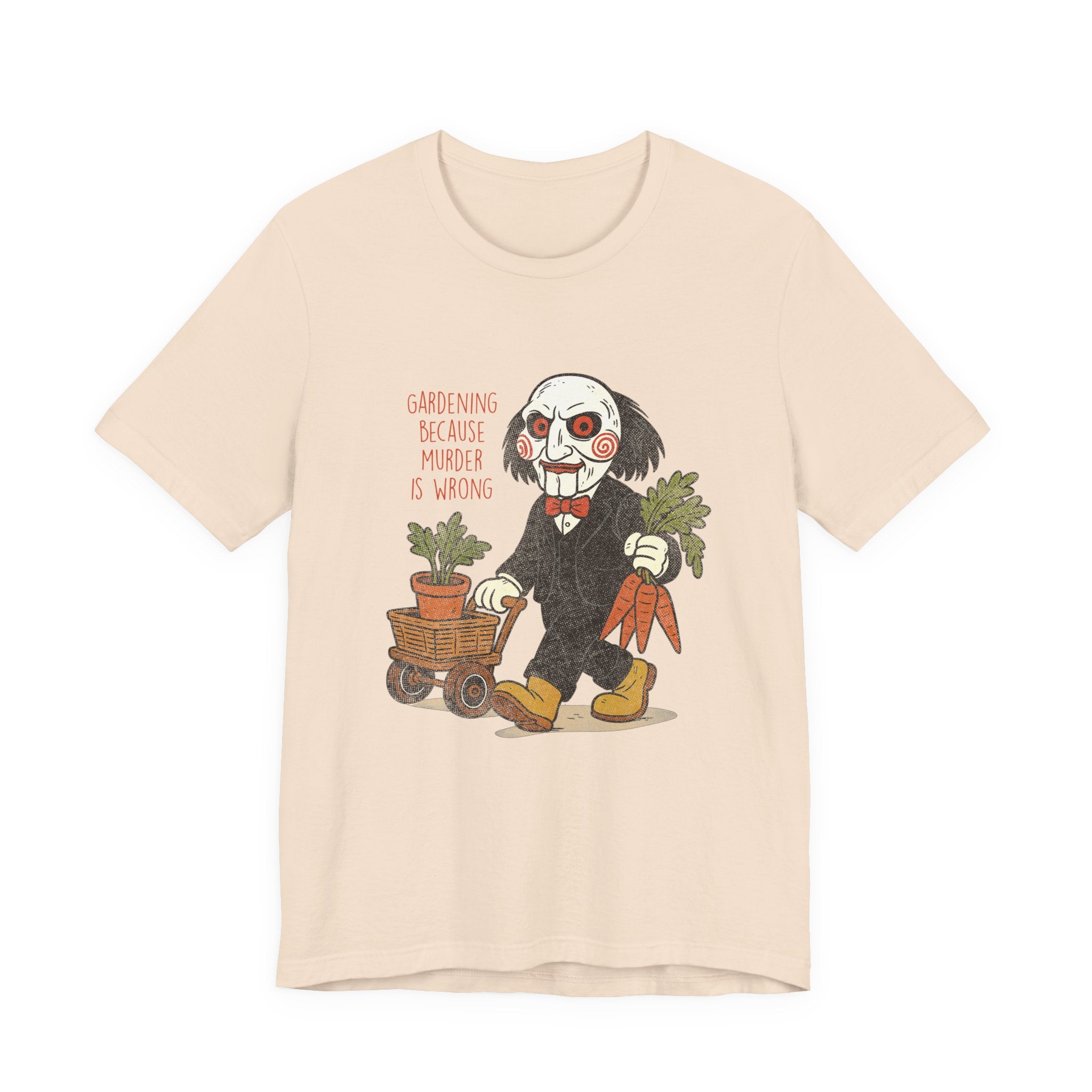 'Gardening because murder is wrong' Horror Garden  T-Shirt