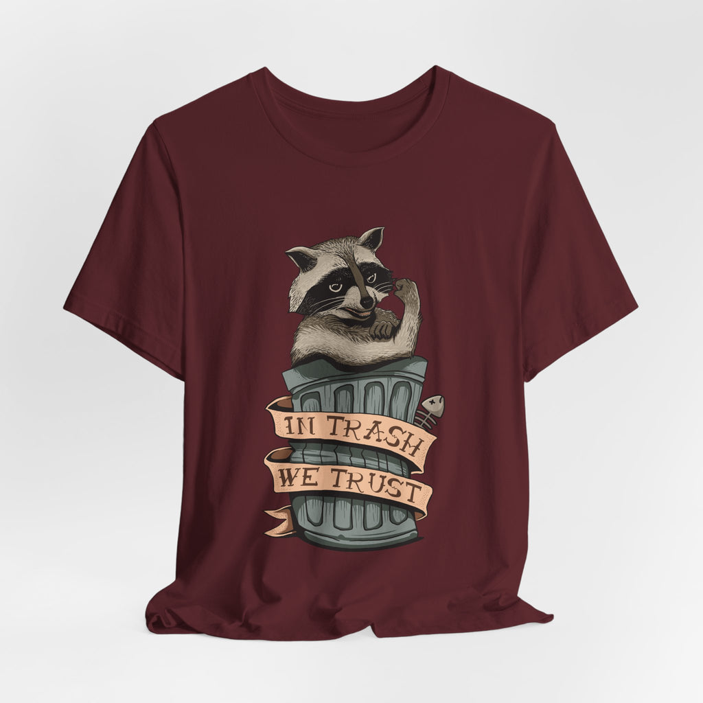 Raccoon "In Trash We Trust" Funny T-Shirt