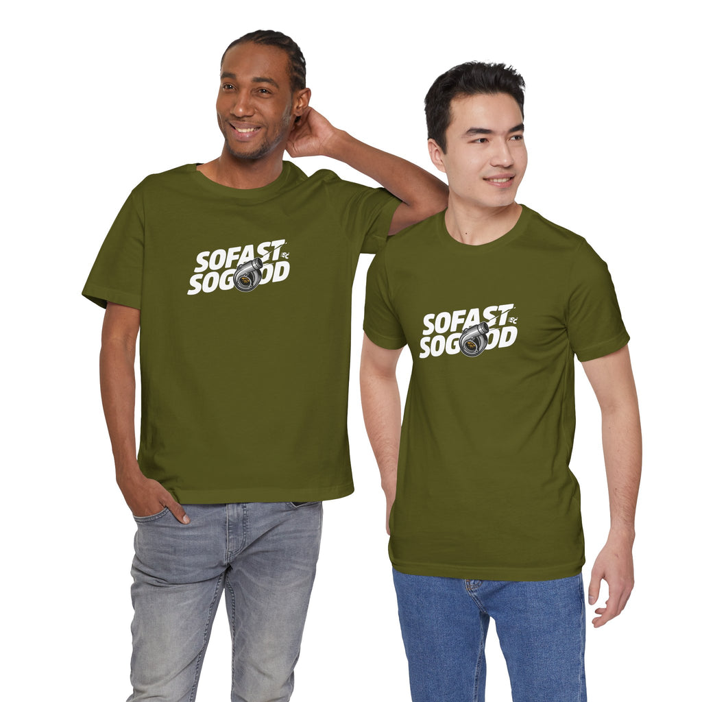So fast So Good Turbo T-Shirt