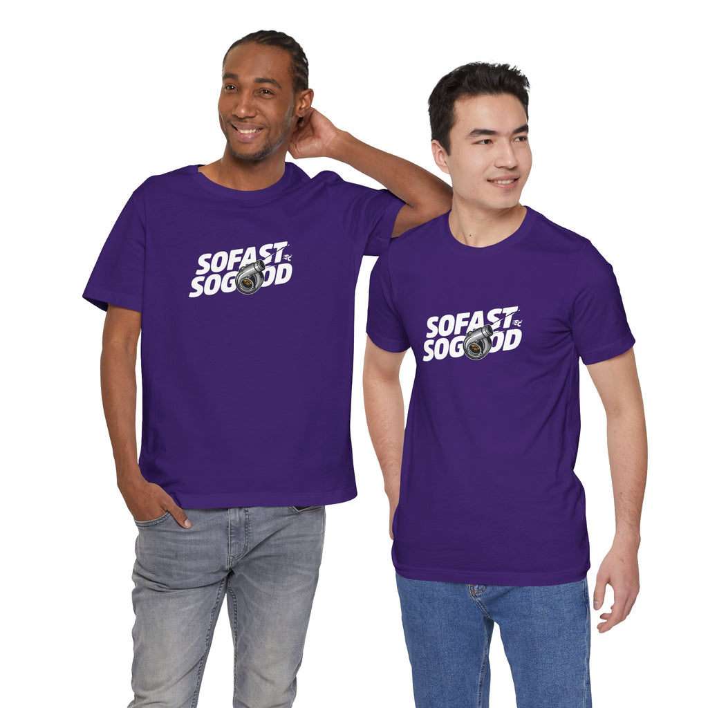 So fast So Good Turbo T-Shirt