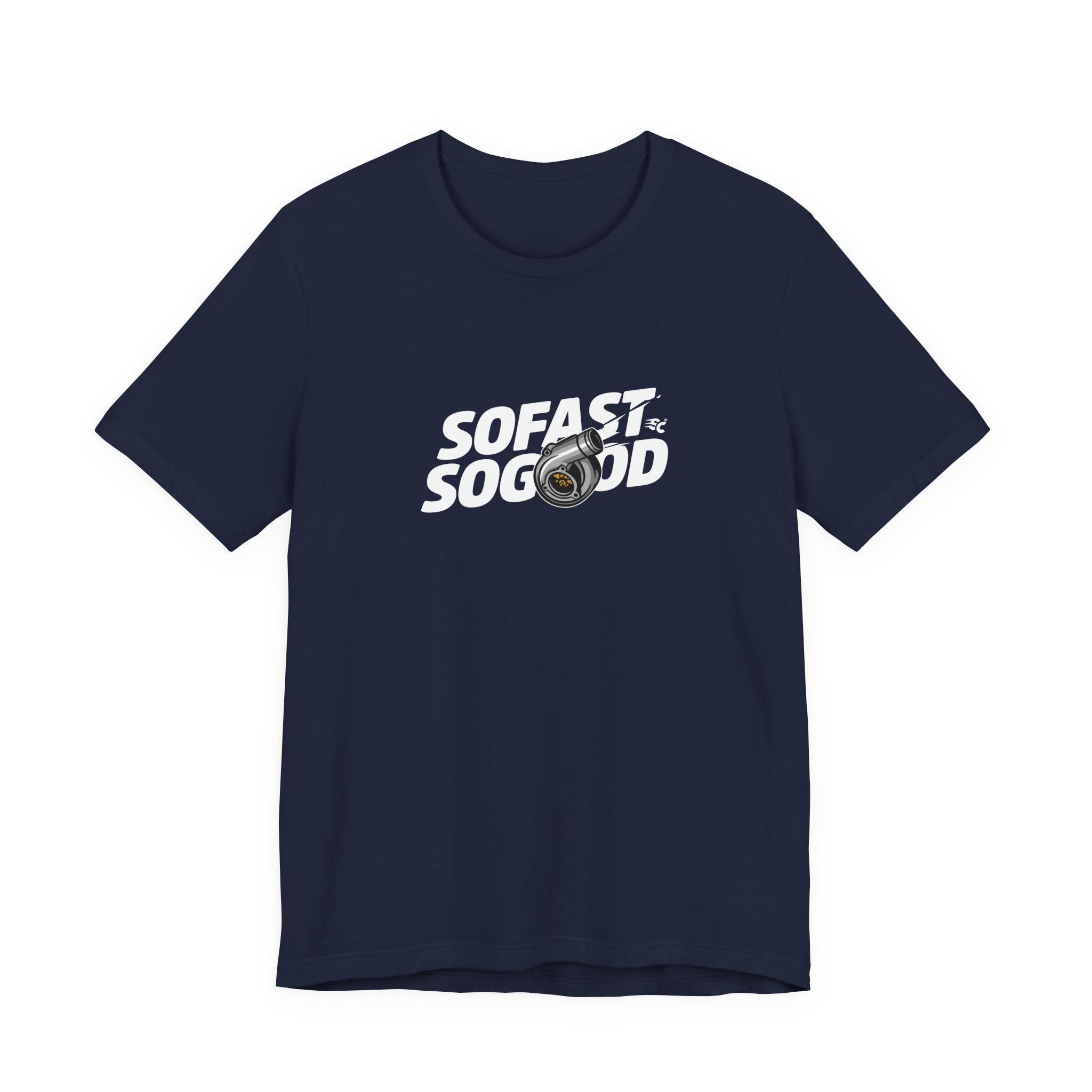 So fast So Good Turbo T-Shirt