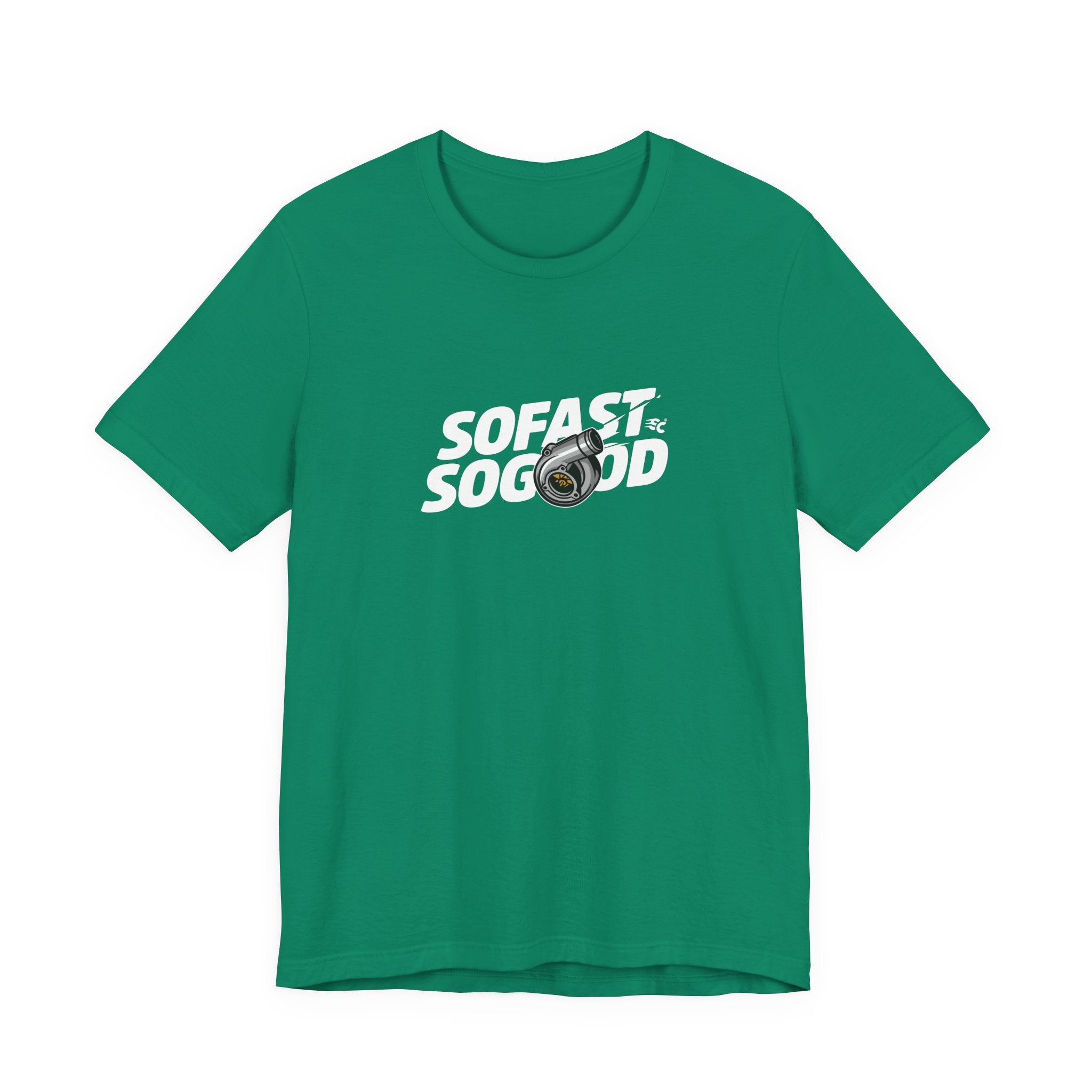 So fast So Good Turbo T-Shirt