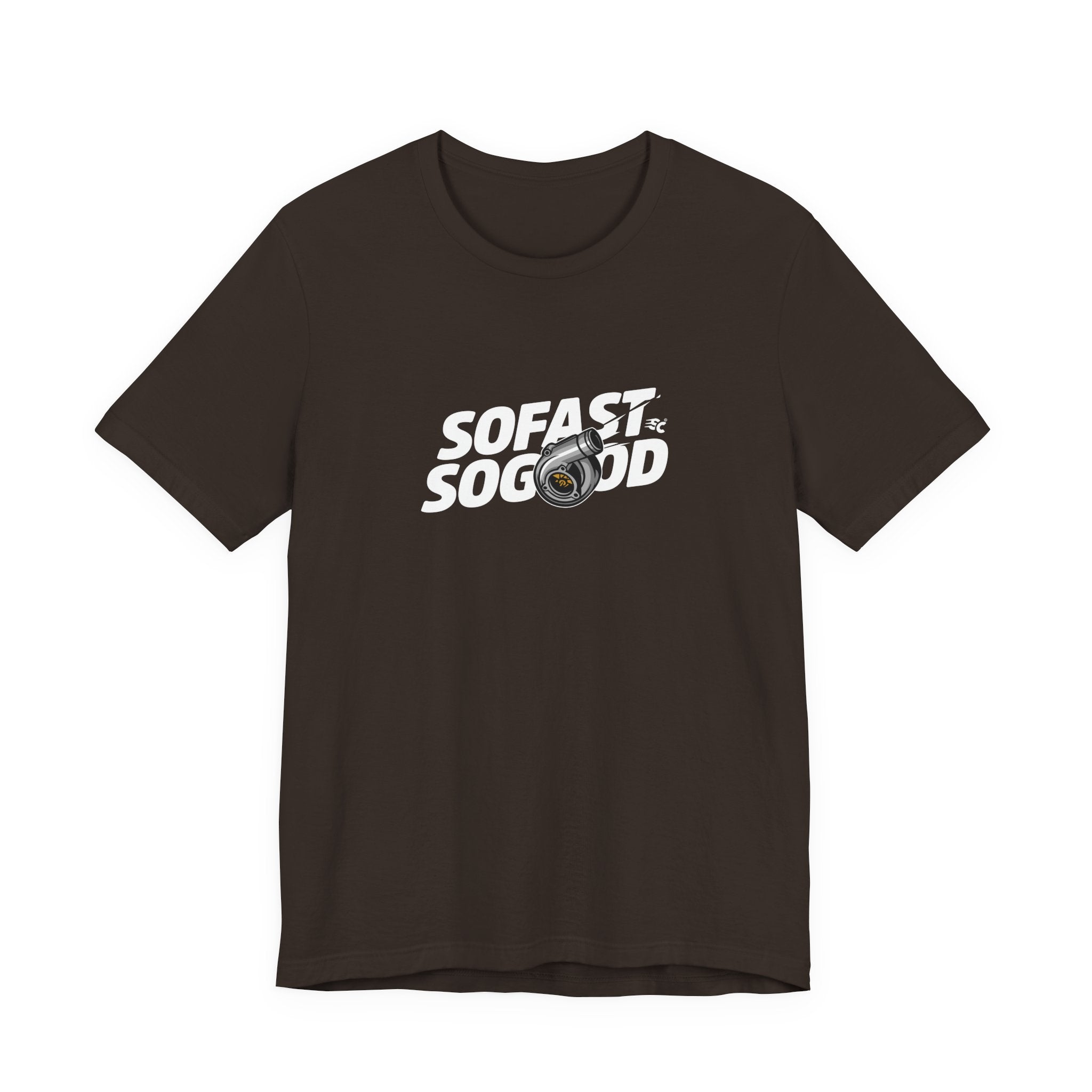 So fast So Good Turbo T-Shirt
